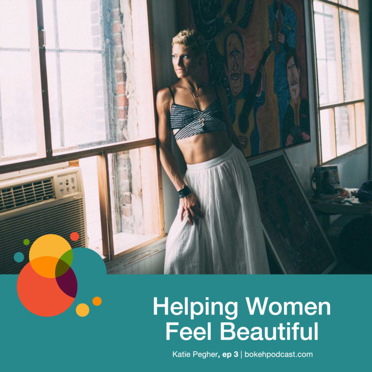 Episode 3: Helping Women Feel Beautiful – Katie Pegher