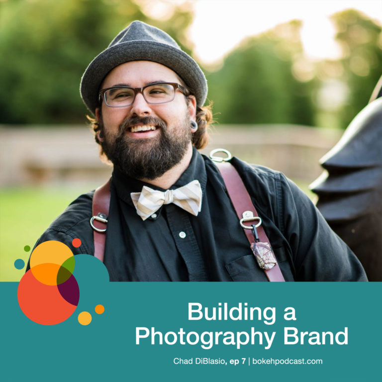 Episode 7: Building a Photography Brand – Chad DiBlasio