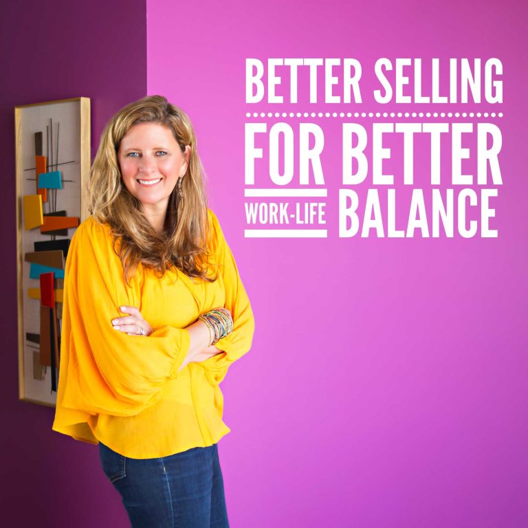 better selling for better work-life balance