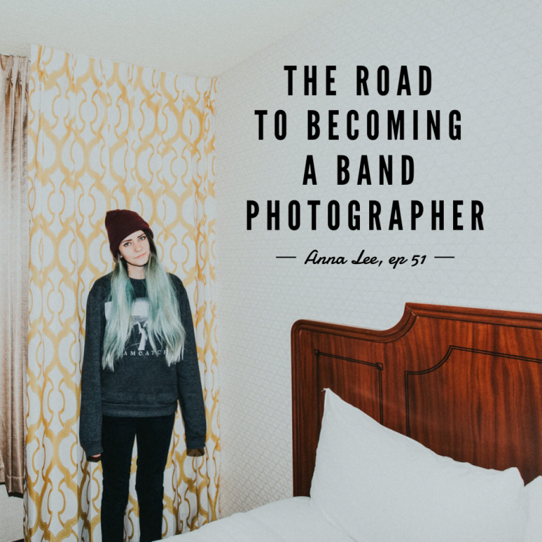 Episode 51 – The Road To Becoming A Band Photographer – Anna Lee