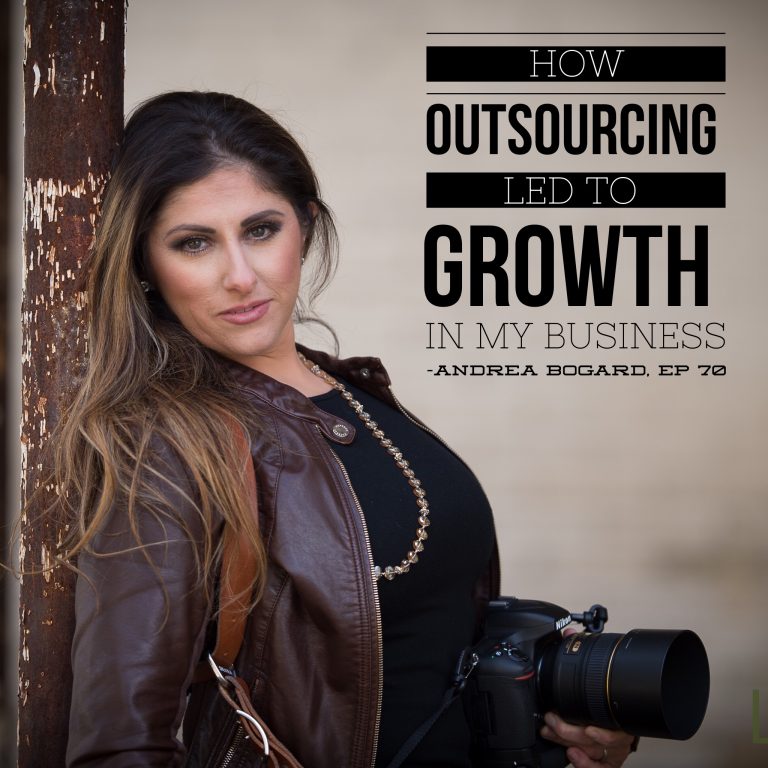 Episode 70: How Outsourcing Led to Growth in My Business – Andrea Bogard