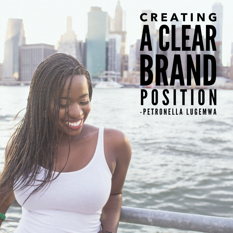 Episode 31: Creating a Clear Brand Position – Petronella Lugemwa