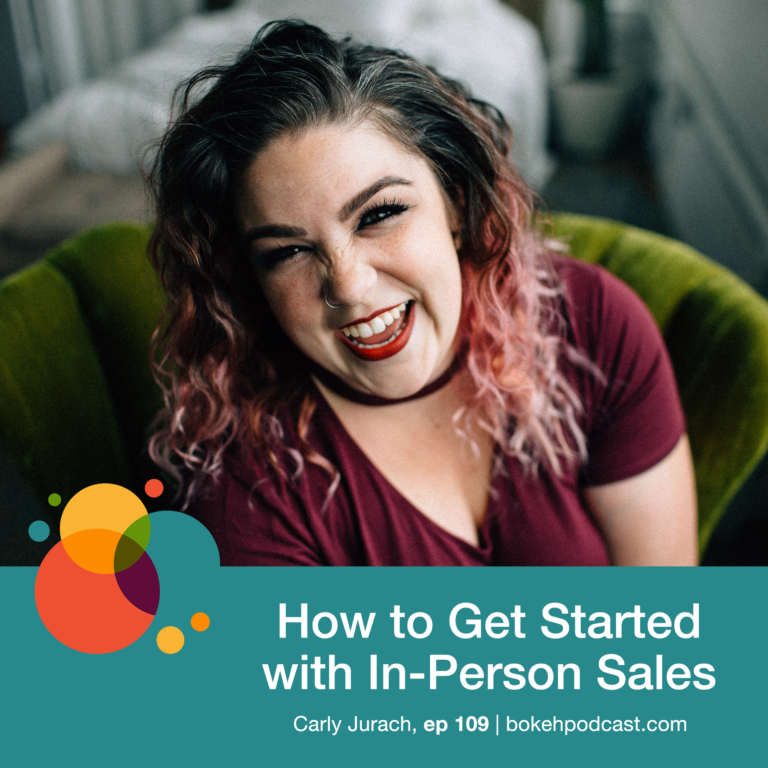 Episode 109: How to Get Started With In-Person Sales – Carly Jurach
