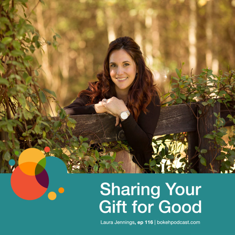 Episode 116: Sharing Your Gift for Good – Laura Jennings
