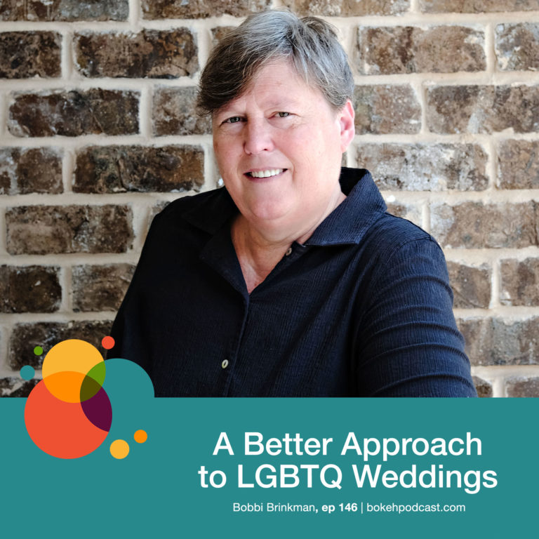 Episode 146: A Better Approach to LGBTQ Weddings – Bobbi Brinkman