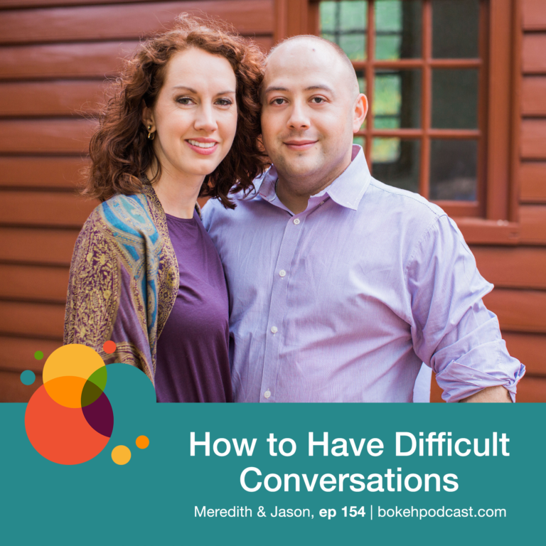 Episode 154: How to Have Difficult Conversations – Meredith and Jason Ryncarz
