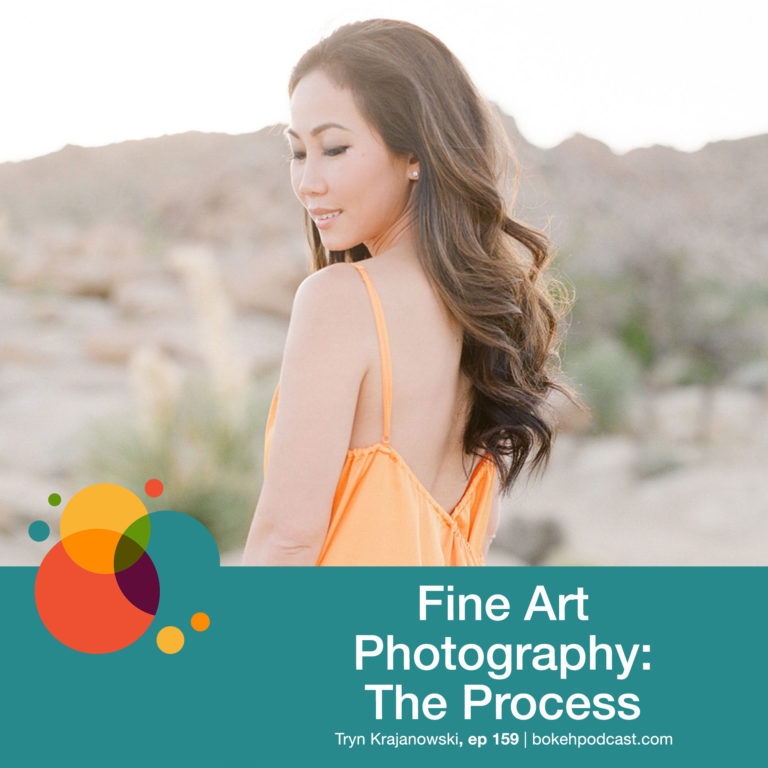 Episode 159: Fine Art Photography: The Process – Trynh Krajanowski