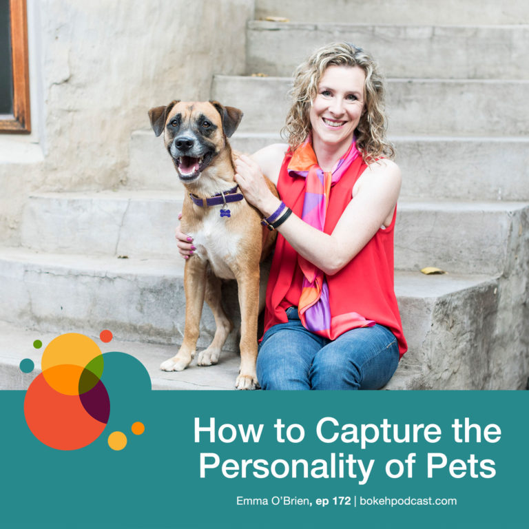 Episode 172: How to Capture the Personality of Pets – Emma O’Brien