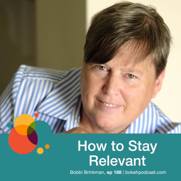 Episode 188: How to Stay Relevant – Bobbi Brinkman
