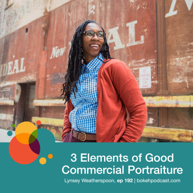Episode 192: 3 Elements of Good Commercial Portraiture – Lynsey Weatherspoon
