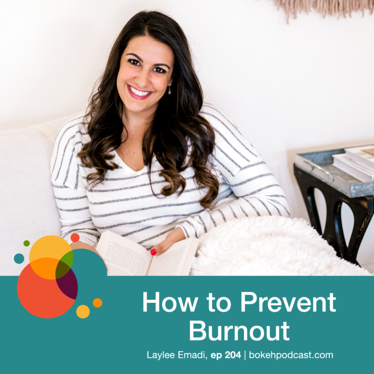 Episode 204: How to Prevent Burnout – Laylee Emadi