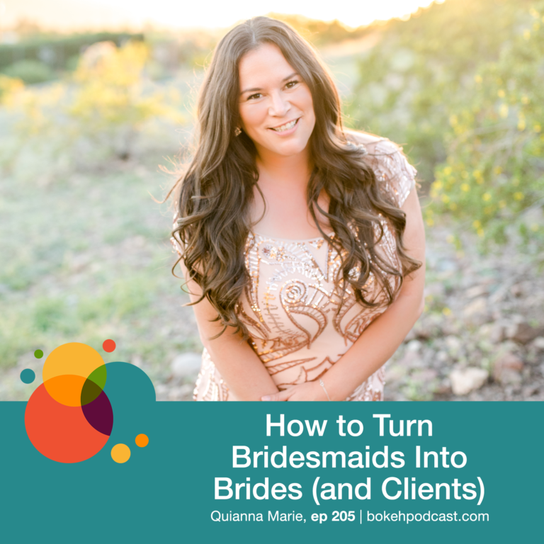 Episode 205: How to Turn Bridesmaids Into Brides (and Clients) – Quianna Marie