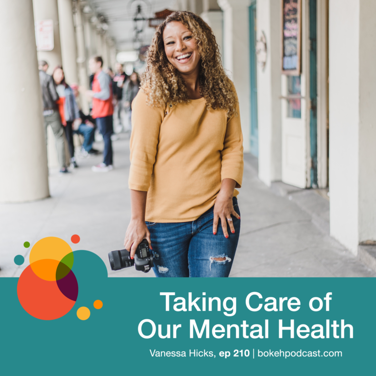 Episode 210: Taking Care of Our Mental Health – Vanessa Hicks