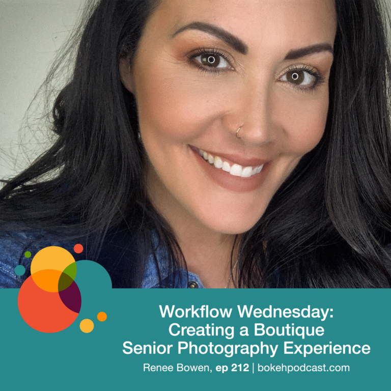 Episode 212: Workflow Wednesday: Creating a Boutique Senior Photography Experience – Renee Bowen