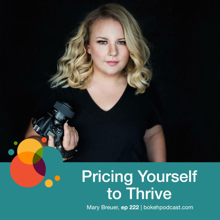 Episode 222: Pricing Yourself to Thrive – Mary Breuer