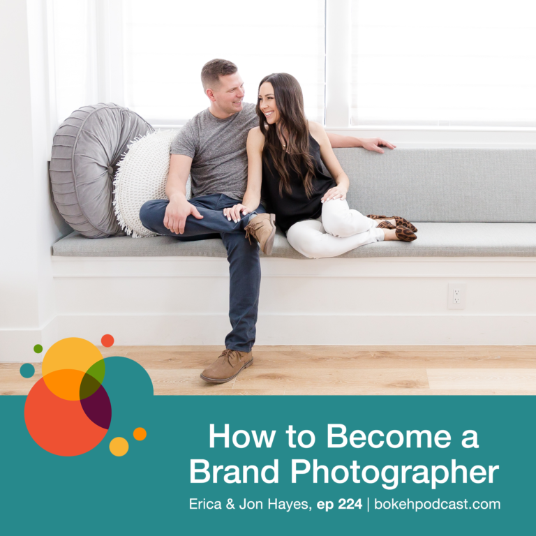 Episode 224: How to Become a Brand Photographer – Erica & Jon Hayes