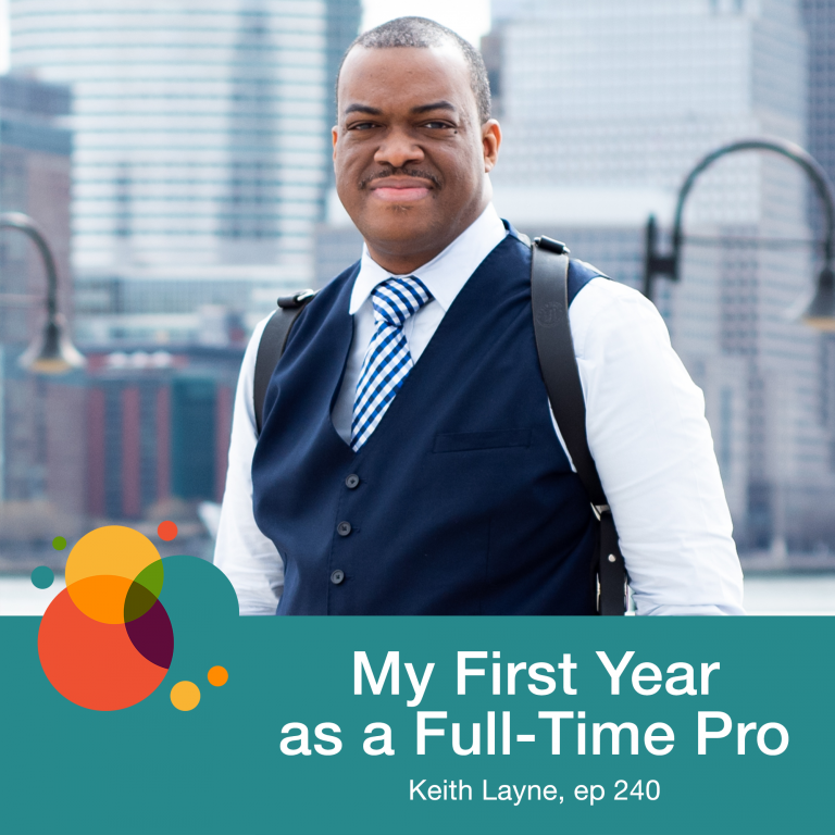 Episode 240: My First Year as a Full-Time Pro – Keith Layne