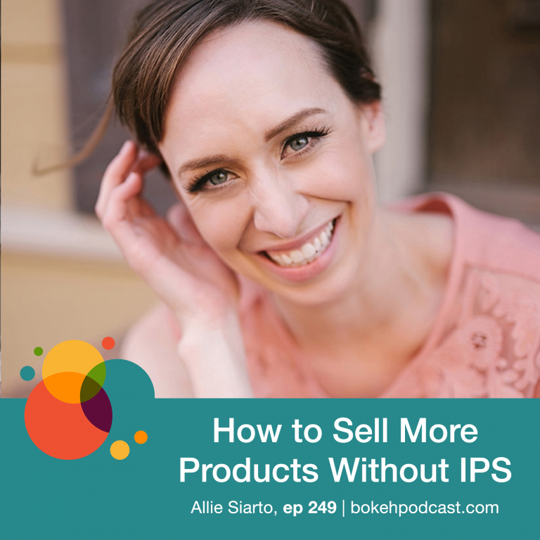 Episode 249: How to Sell More Products WITHOUT IPS – Allie Siarto