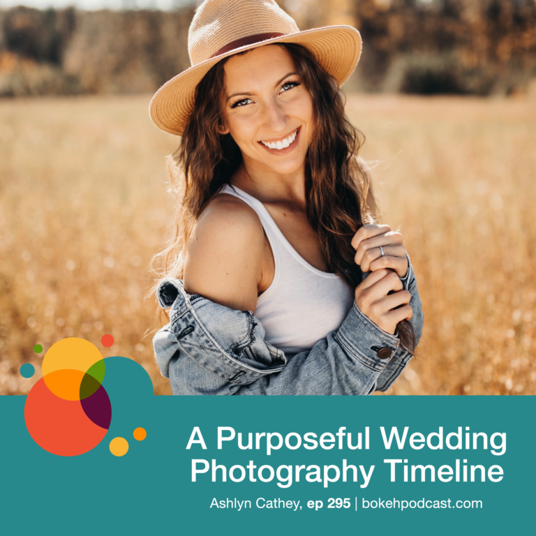 Episode 295: A Purposeful Wedding Photography Timeline – Ashlyn Cathey