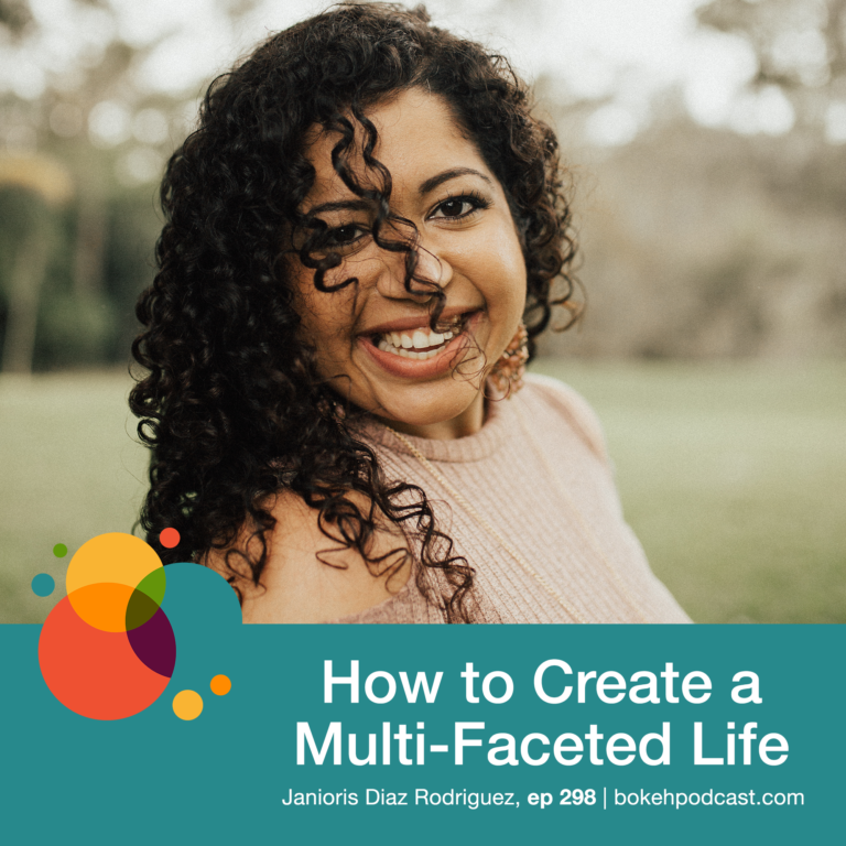 Episode 298: How to Create a Multi-Faceted Life – Janioris Diaz Rodriguez