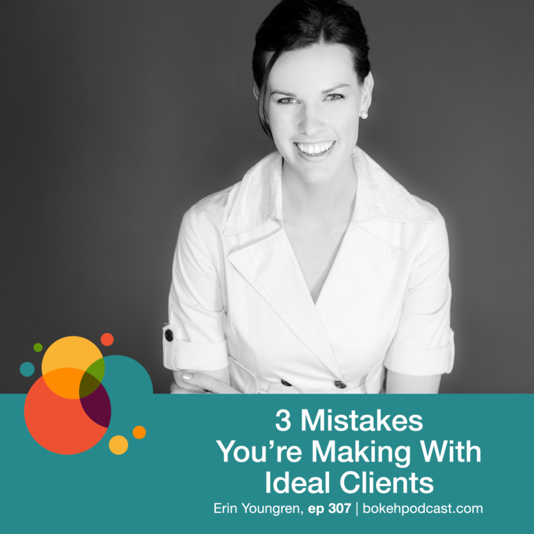 Episode 307: 3 Mistakes You’re Making With Ideal Clients – Erin Youngren