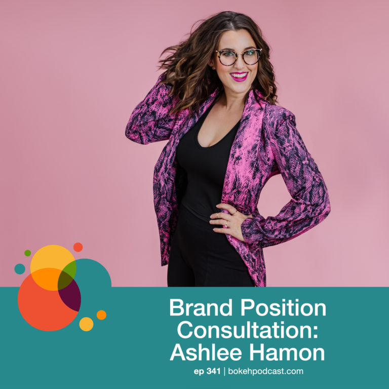 Episode 341: Brand Position Consultation – Ashlee Hamon