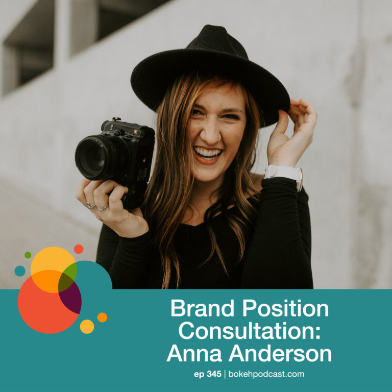 Episode 345: Brand Position Consultation – Anna Anderson
