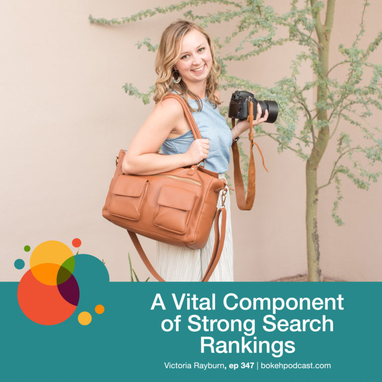 Episode 347: A Vital Component of Strong Search Rankings – Victoria Rayburn