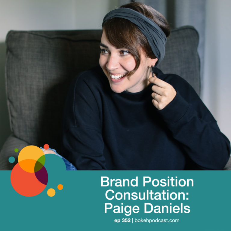 Episode 352: Brand Position Consultation – Paige Daniels