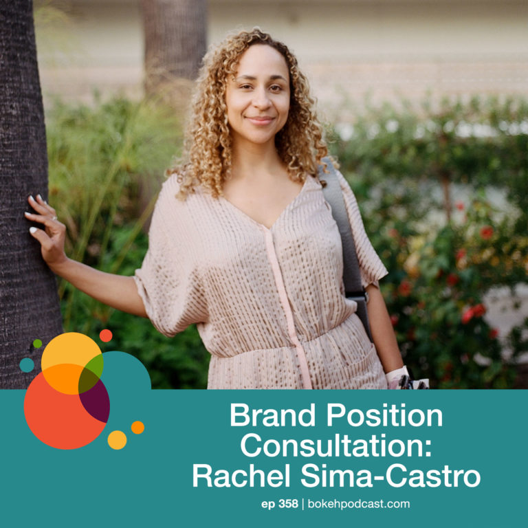 Episode 358: Brand Position Consultation – Rachel Sima-Castro