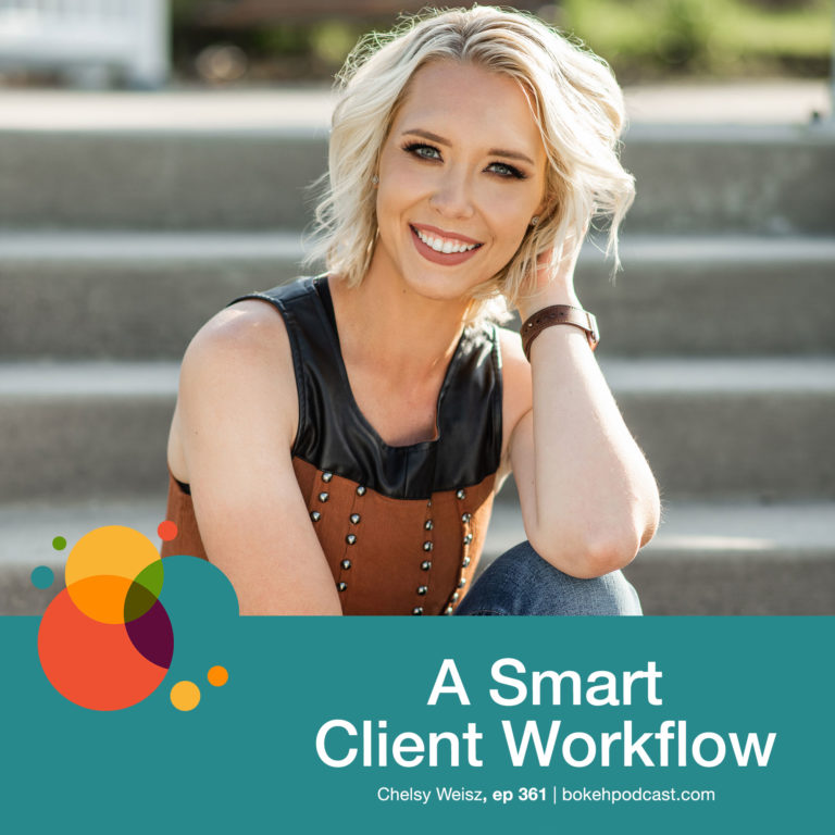 Episode 361: A Smart Client Workflow – Chelsy Weisz