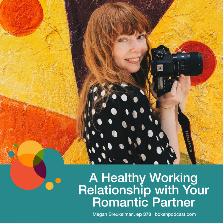 Episode 370: A Healthy Working Relationship with Your Romantic Partner – Megan Breukelman