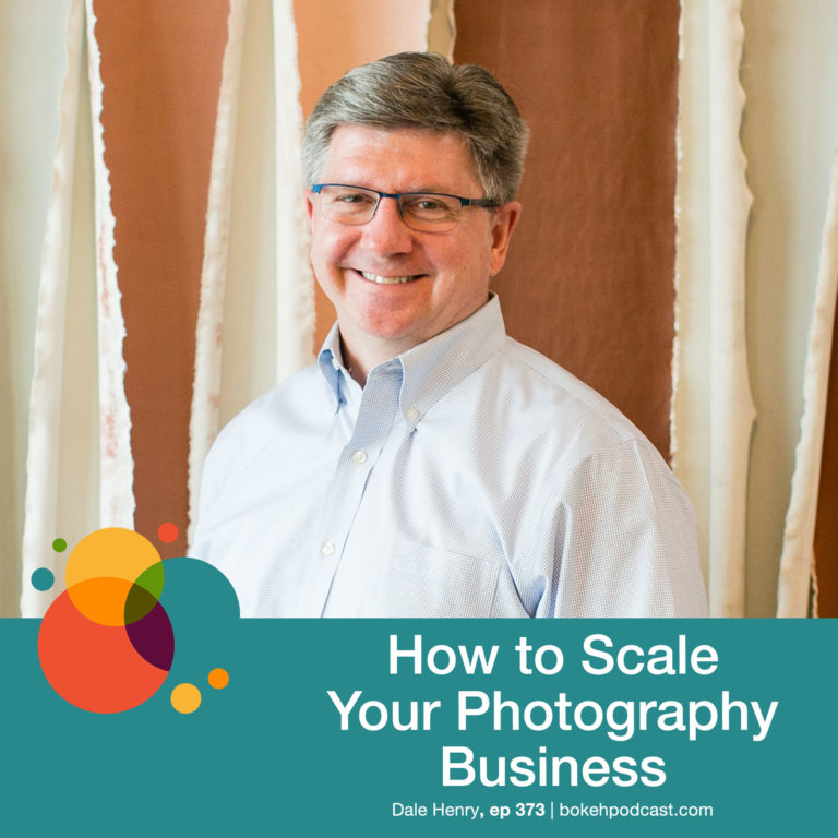 Episode 373: How to Scale Your Photography Business – Dale Henry