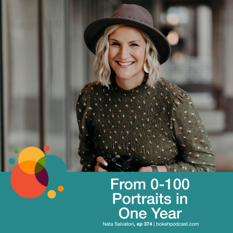 Episode 374: From 0-100 Portraits in One Year – Nata Salvatori