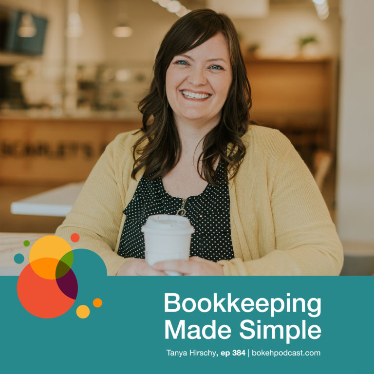 Episode 384: Bookkeeping Made Simple – Tanya Hirschy