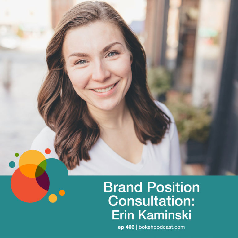 Episode 406: Brand Position Consultation – Erin Kaminski