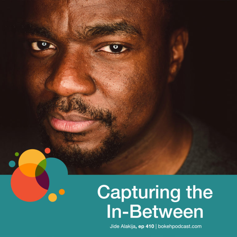 Episode 410: Capturing the In-Between – Jide Alakija