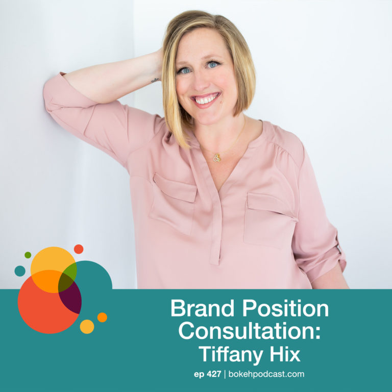 Episode 427: Brand Position Consultation – Tiffany Hix