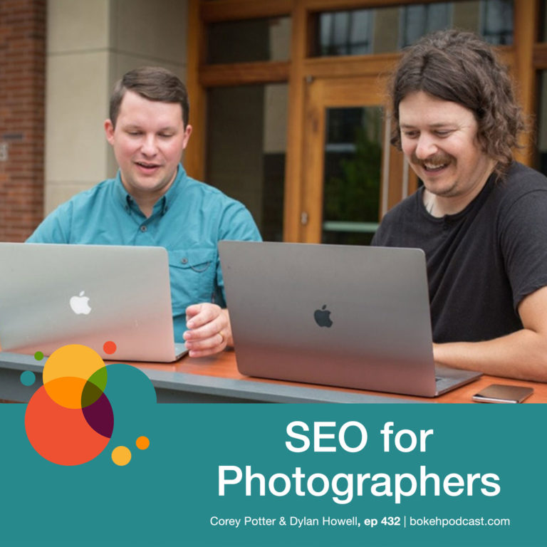 Episode 432: SEO for Photographers – Corey Potter & Dylan Howell