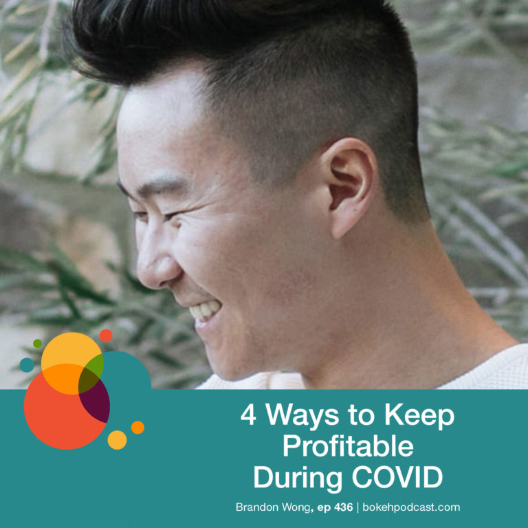 Episode 436: 4 Ways to Keep Profitable During COVID – Brandon Wong