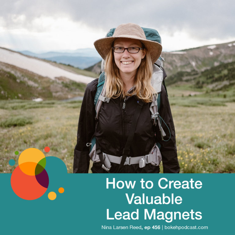 Episode 456: How to Create Valuable Lead Magnets – Nina Larsen Reed