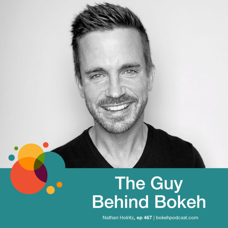 Episode 467: The Guy Behind Bokeh