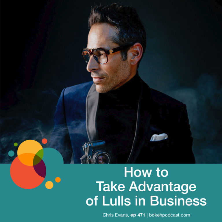 Episode 471: How To Take Advantage of Lulls in Business: Chris Evans