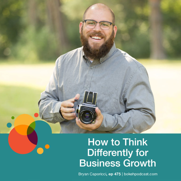 Episode 475: How to Think Differently for Business Growth – Bryan Caporicci