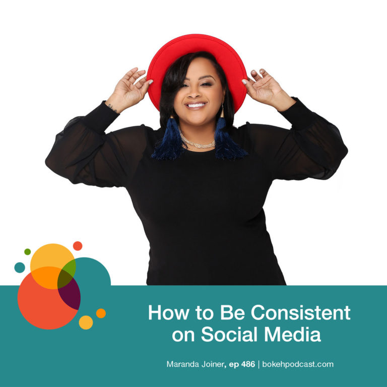 Episode 486: How to Be Consistent on Social Media – Maranda Joiner