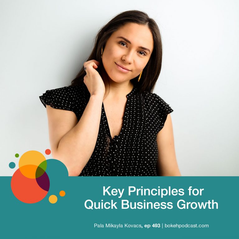 Episode 493: Key Principles for Quick Business Growth – Pala Mikayla Kovacs