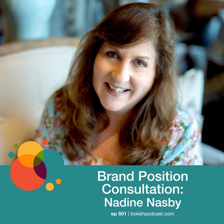 Episode 501: Brand Position Consultation – Nadine Nasby