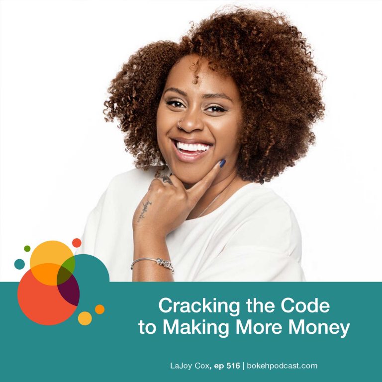 Episode 516: Cracking the Code to Making More Money – LaJoy Cox