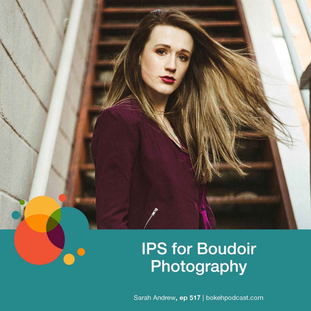 IPS for Boudoir Photography