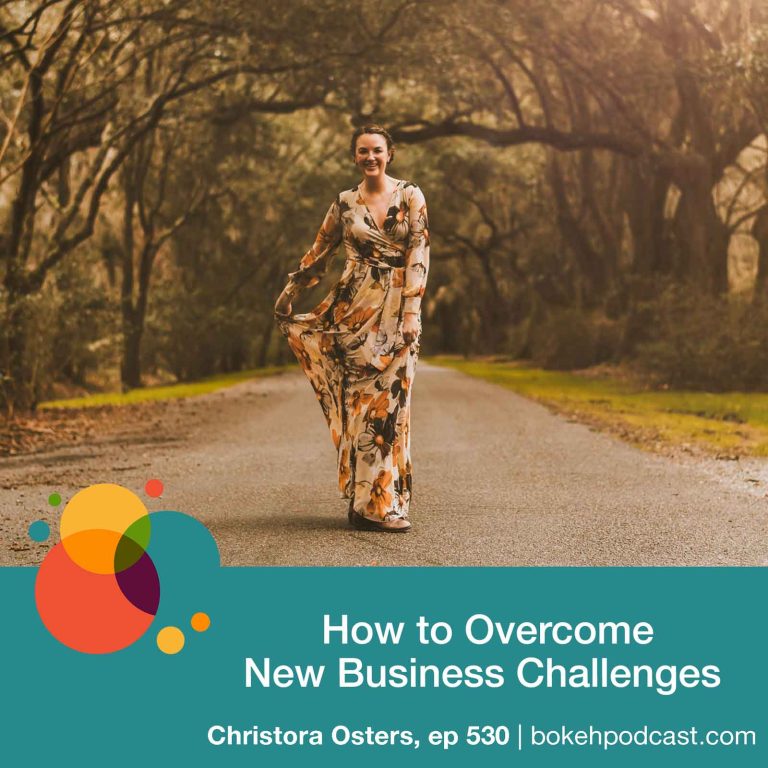 Episode 530: How to Overcome New Business Challenges – Christora Osters